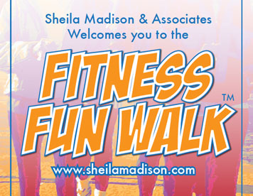 Sheila Madison & Associates' Fitness Fun Walk Banner